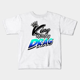 King of Drag Kids T-Shirt